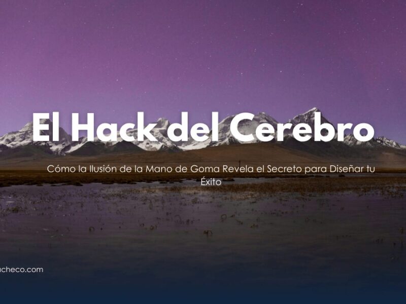 Experimento de la mano de goma mostrando la maleabilidad de la autopercepción corporal.